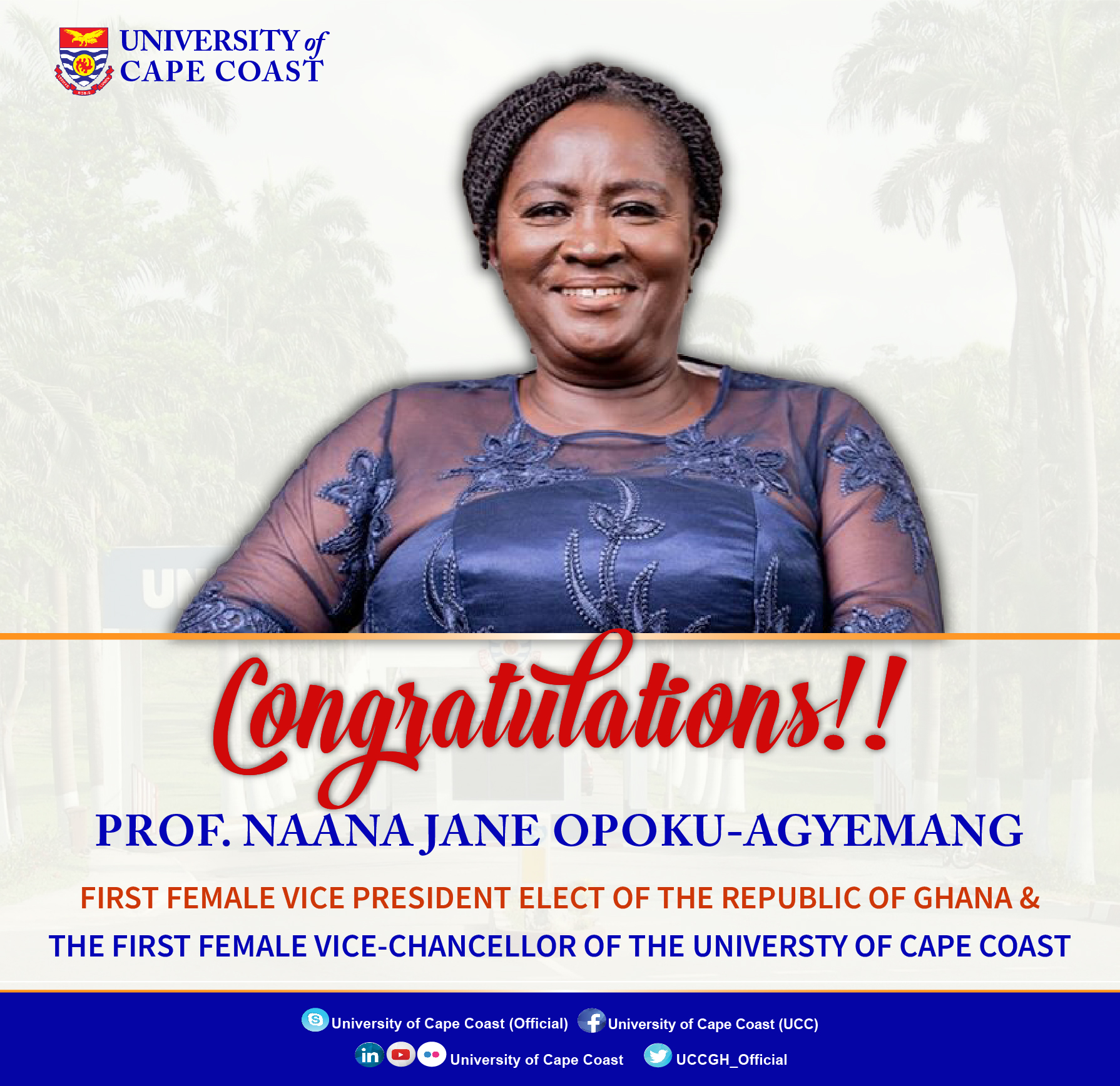 CONGRATULATORY MESSAGE FOR PROF. NAANA JANE OPOKU-AGYEMANG (1ST FEMALE VICE PRESIDENT ELECT OF THE REPUBLIC OF GHANA) ANNOUNCEMENT