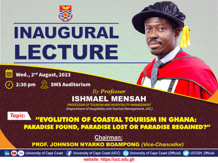 EVOLUTION OF COASTAL TOURISM IN GHANA: PARADISE FOUND, PARADISE LOST OR PARADISE REGAINED? INAUGURAL LECTURE